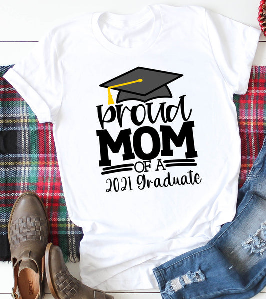 Proud Mom Of A Graduate 2021 Graduation Unisex Novelty T-Shirt