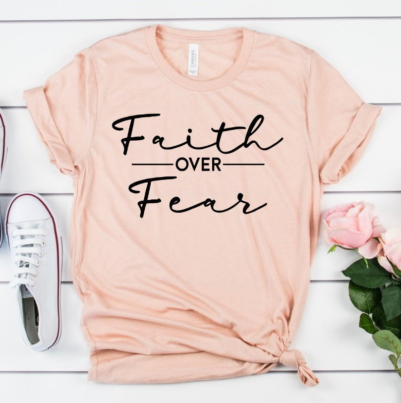Faith Over Fear, Christian Shirt, She is Strong, Positive Message, Have Faith Unisex Novelty T-Shirt