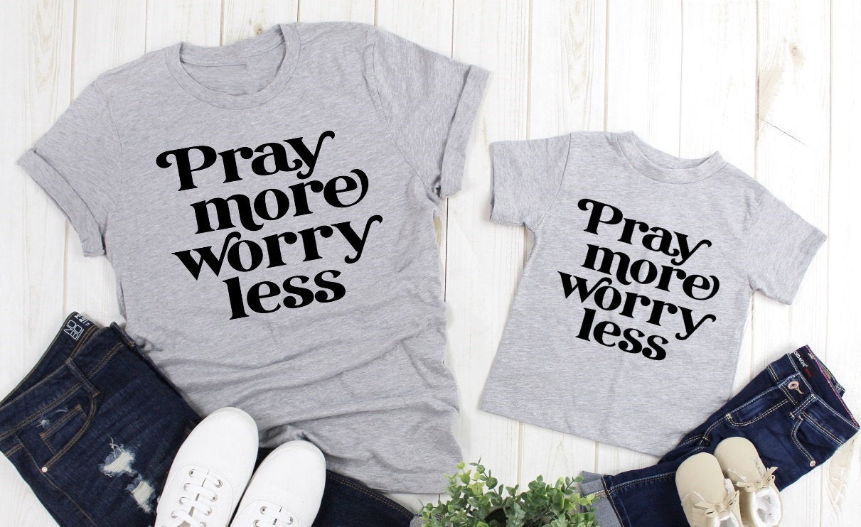 Pray More Worry Less, Christian Shirt, She is Strong, Positive Message Adult Kids Toddler Baby Shirt