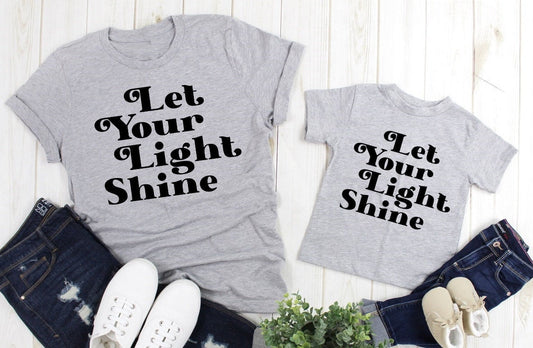 Let Your Light Shine, Fearless, She is Strong, Positive Message Adult Kids Toddler Baby Shirt