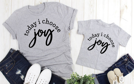 Today I Choose Joy, Fearless, She is Strong, Positive Message Adult Kids Toddler Baby Shirt