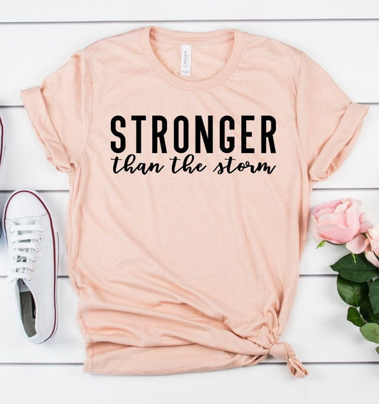 Stronger Than The Storm, Inspirational Message, Motivational, She is Strong, Positive Message, Unisex Novelty T-Shirt