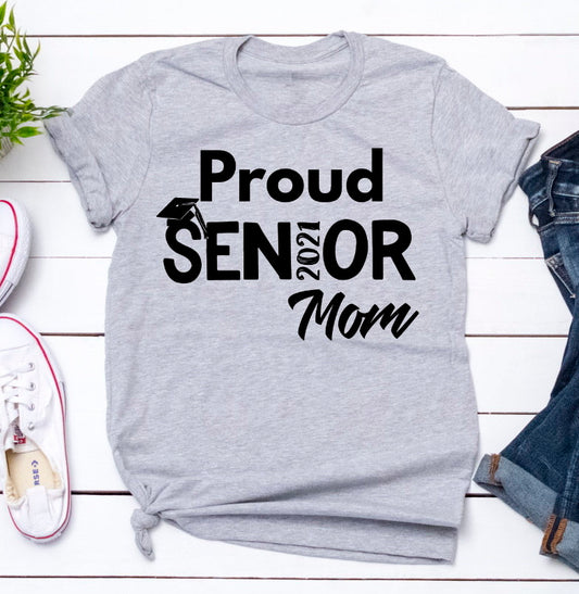 Proud Senior Mom, Mom of Graduate, 2021 Graduate, Graduation Shirt, Mom Tee Novelty T-Shirt