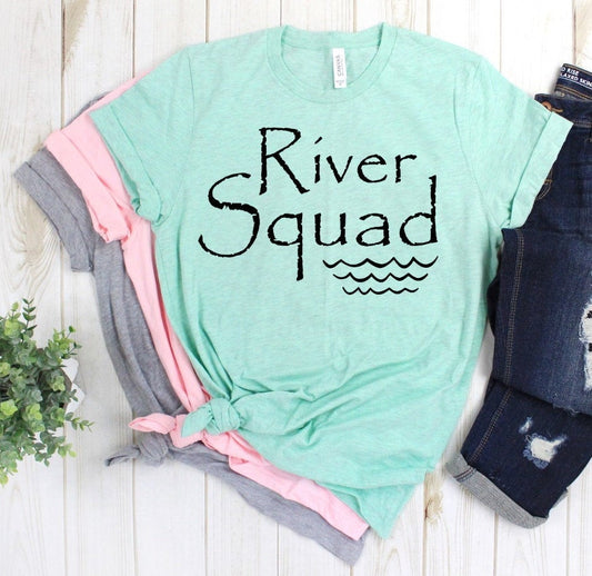 River Squad,  River Is My Happy Place, Tubing, River Lover, Girls Weekend, Lake Is Happy Place Novelty T-Shirt