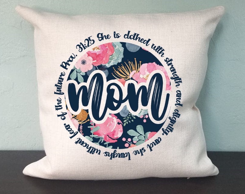 Proverbs Mom Pillow Cover - Floral Pillow Cover Christian Mom - House Decor Farm Throw Pillow Cover