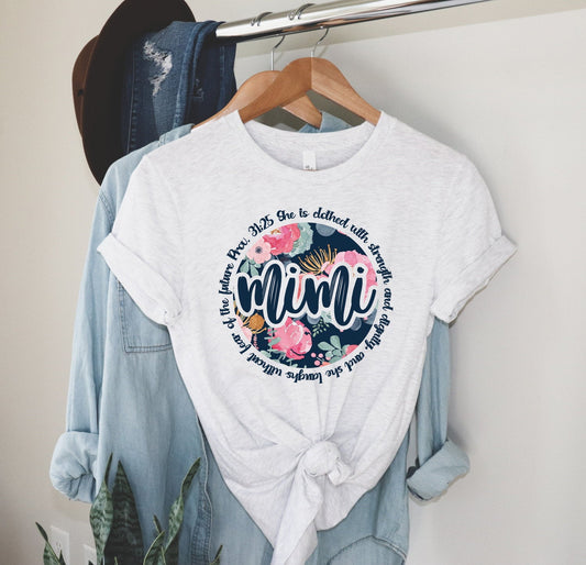 Proverbs 31 Mimi Shirt, Floral Mother&#39;s Day, New Mom, Mom To Be Unisex V Neck or Crew Neck T-Shirt