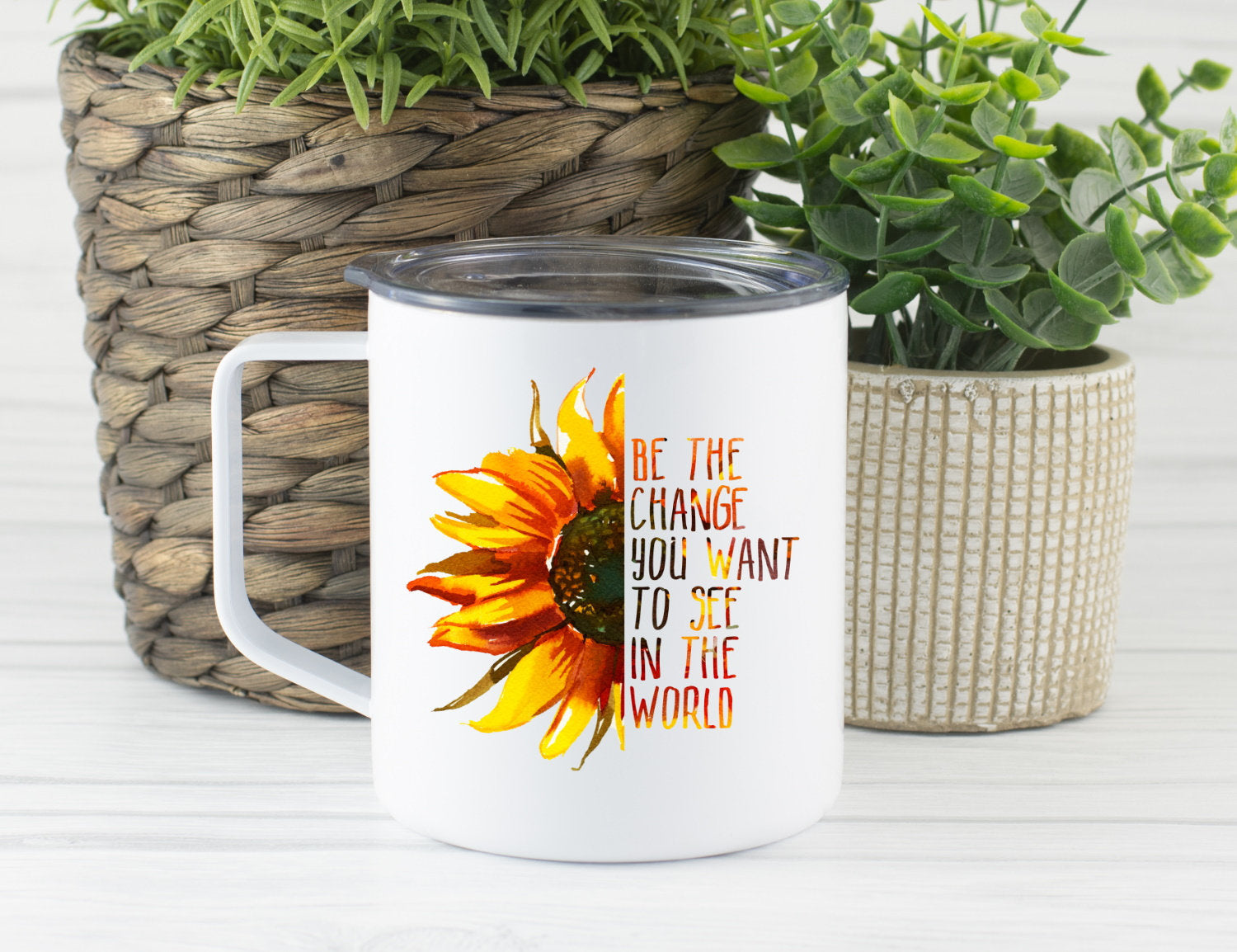 Be The Change You Want To See In The World Travel Mug, Sunflower Mug, Be Nice, Inspirational Stainless Steel Mug