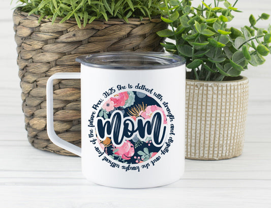 Mom Proverb Travel Mug, Floral Watercolor Mama Gift Mother&#39;s Day, Mom Coffee Stainless Steel Mug