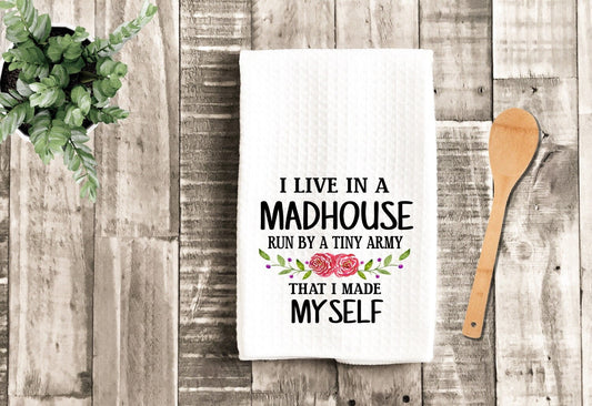 Live In A Madhouse Funny Mom Dish Towel - Mother's Day Tea Towel Kitchen Decor - New Home Gift Farm Decorations house Decor Towel