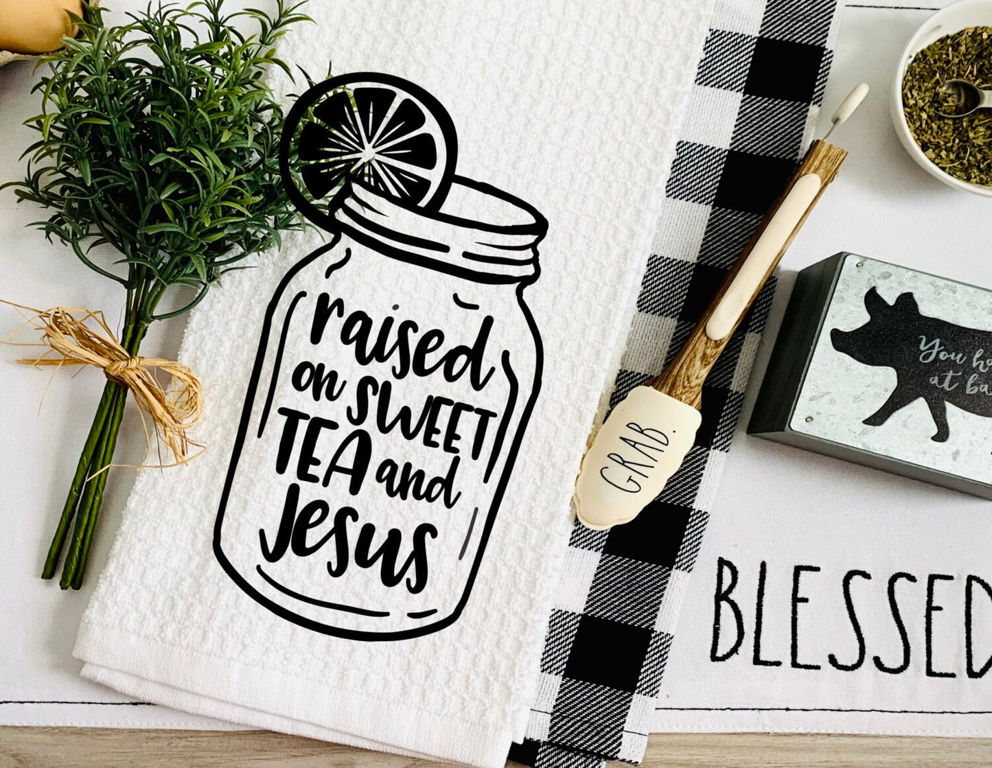 Raised On Sweet Tea And Jesus Dish Towel - Farmhouse Tea Towel Kitchen Décor - Farm Decorations house Towel