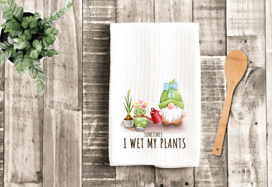 I Wet My Plants Funny Gnomes Tea Dish Towel - Spring Gnome Towel Kitchen Décor - Housewarming Farm Decorations house Towel