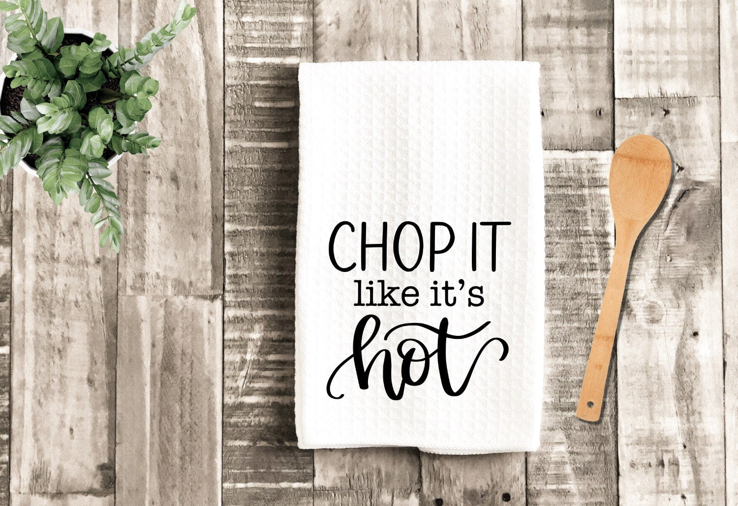 Chop It Like It's Hot Tea Dish Towel - Funny Tea Towel Kitchen Décor - –  Lazy Gator Tees