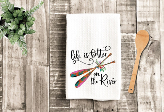 Life Is Better At The River Dish Towel - River House Tea Towel Kitchen Decor - Camping RV Travel Trailer Kitchen Towel