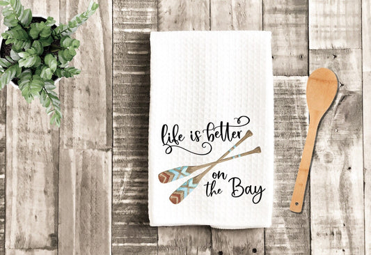 Life Is Better On The Bay Dish Towel - Bay House Tea Towel Kitchen Decor - Camping RV Travel Trailer Kitchen Towel