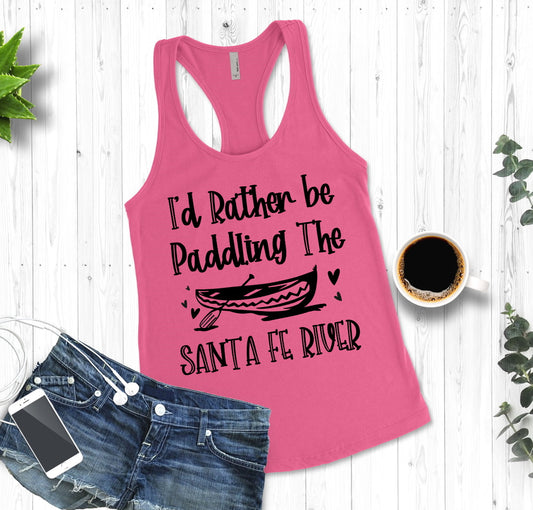 I'd Rather Be Paddling The Santa Fe River Woman's Novelty Tank Top T-Shirt