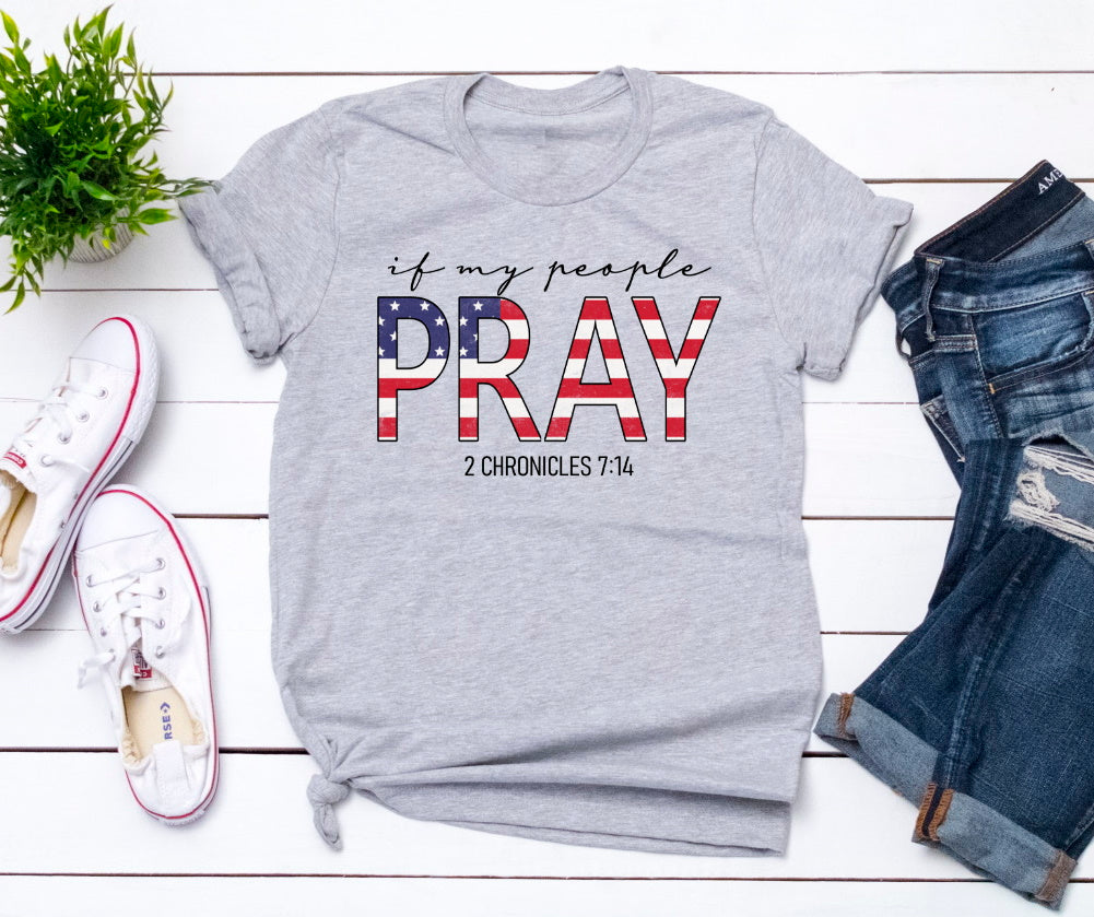 If My People Pray American Flag Christian Unisex Graphic Tee T-Shirt Crew or V Neck