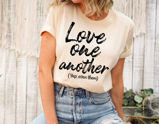 Love One Another Even Them, Jesus Love, Christian Gift Unisex Tee Novelty T-Shirt