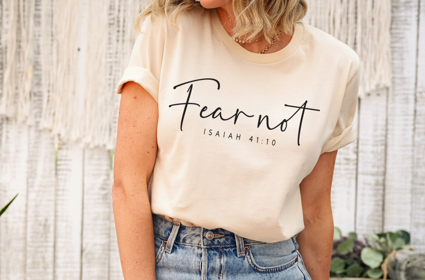 Fear Not Isiah 41 10 Script, Faith Shirt, Jesus Love, Christian Gift Unisex Tee Novelty T-Shirt
