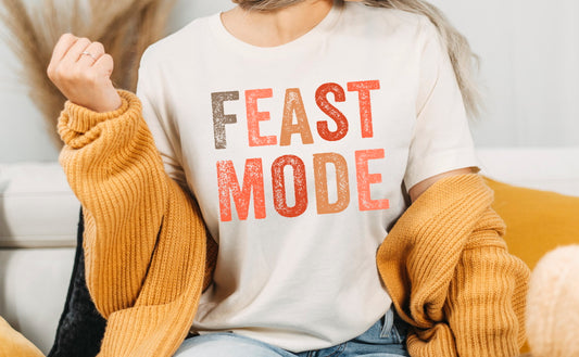 Feast Mode Funny Thanksgiving T-Shirt